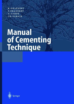 Manual of Cementing Technique