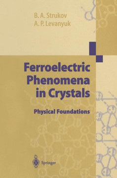 Ferroelectric Phenomena in Crystals: Physical Foundations
