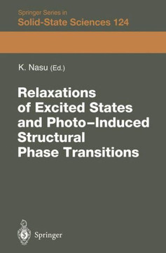 Relaxations of Excited States and Photo-Induced Phase Transitions: Proceedings of the 19th Taniguchi Symposium, Kashikojima, Japan, July 18-23, 1996