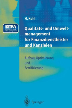 Qualit?ts- Und Umweltmanagement F?r Finanzdienstleister Und Kanzleien: Aufbau, Optimierung Und Zertifizierung