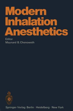 Modern Inhalation Anesthetics Modern Inhalation Anesthetics
