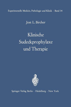 Klinische Sudeckprophylaxe Und Therapie: Tierexperimentelle Grundlagen Mit 22 Zum Teil Farbigen Abbildungen