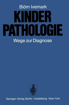 Kinderpathologie: Wege Zur Diagnose