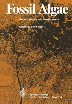 Fossil Algae: Recent Results and Developments