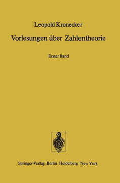 Vorlesungen ?ber Zahlentheorie: Erster Band: Erste Bis Dreiunddreissigste Vorlesung Vorlesungen ?ber Zahlentheorie: Erster Band: Erste Bis Dreiunddreissigste Vorlesung