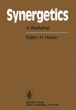 Synergetics: A Workshop Proceedings of the International Workshop on Synergetics at Schloss Elmau, Bavaria, May 2-7, 1977