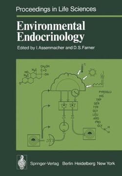 Environmental Endocrinology: Proceedings of an International Symposium, Held in Montpellier (France), 11 - 15, July 1977