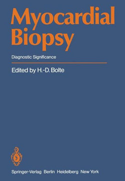 Myocardial Biopsy: Diagnostic Significance Myocardial Biopsy: Diagnostic Significance