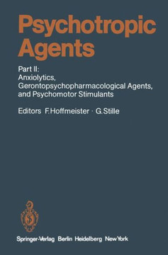 Psychotropic Agents: Part II: Anxiolytics, Gerontopsychopharmacological Agents, and Psychomotor Stimulants