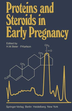 Proteins and Steroids in Early Pregnancy
