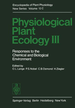 Physiological Plant Ecology III: Responses to the Chemical and Biological Environment Physiological Plant Ecology III: Responses to the Chemical and Biological Environment