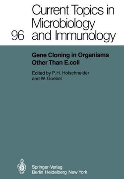 Gene Cloning in Organisms Other Than E. Coli