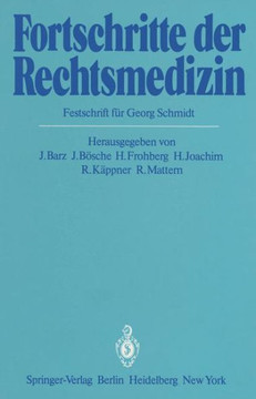 Fortschritte Der Rechtsmedizin: Festschrift F?r Georg Schmidt