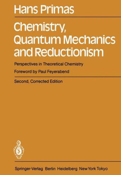 Chemistry, Quantum Mechanics and Reductionism: Perspectives in Theoretical Chemistry