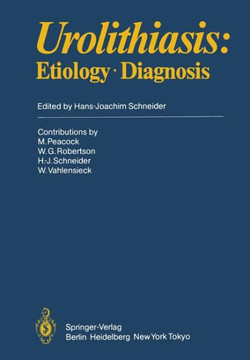 Urolithiasis: Etiology - Diagnosis