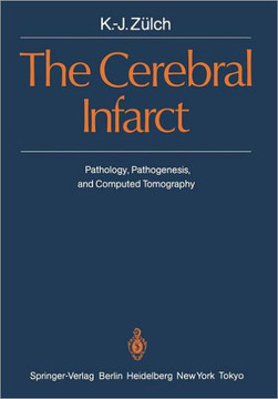 The Cerebral Infarct: Pathology, Pathogenesis, and Computed Tomography