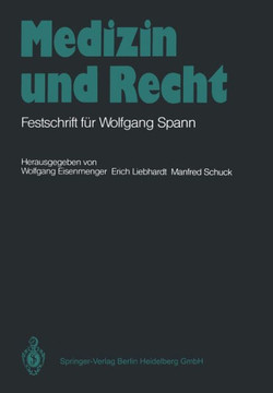 Medizin Und Recht: Festschrift F?r Wolfgang Spann