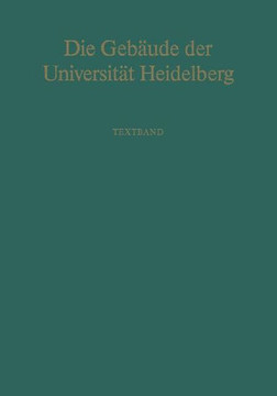 Die Geb?ude Der Universit?t Heidelberg: Textband