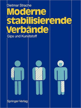 Moderne Stabilisierende Verb?nde: Gips Und Kunststoff