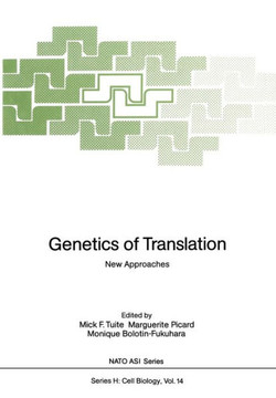 Genetics of Translation: New Approaches Genetics of Translation: New Approaches