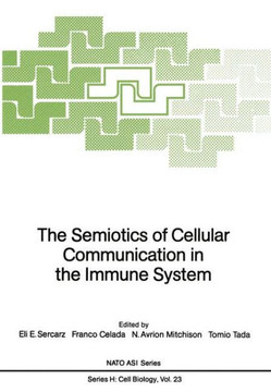 The Semiotics of Cellular Communication in the Immune System