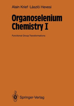 Organoselenium Chemistry I: Functional Group Transformations
