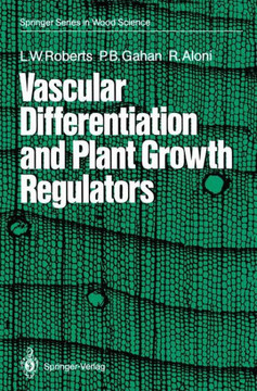 Vascular Differentiation and Plant Growth Regulators Vascular Differentiation and Plant Growth Regulators