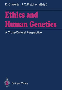 Ethics and Human Genetics: A Cross-Cultural Perspective