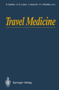Travel Medicine: Proceedings of the First Conference on International Travel Medicine, Z?rich, Switzerland, 5-8 April 1988