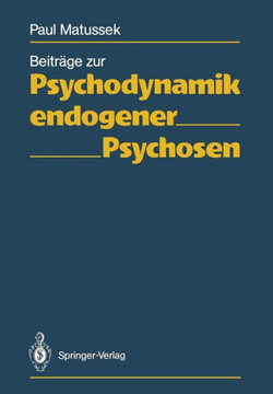 Beitr?ge Zur Psychodynamik Endogener Psychosen
