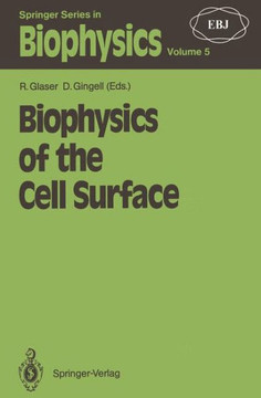 Biophysics of the Cell Surface Biophysics of the Cell Surface