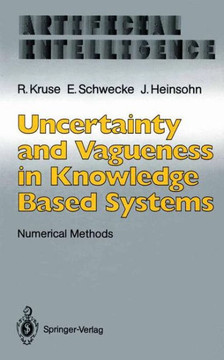 Uncertainty and Vagueness in Knowledge Based Systems: Numerical Methods