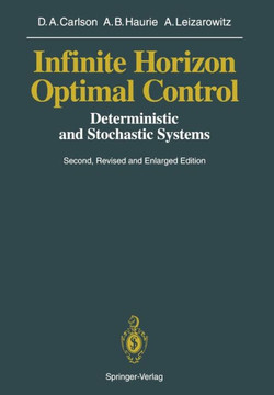 Infinite Horizon Optimal Control: Deterministic and Stochastic Systems
