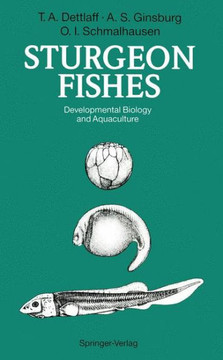 Sturgeon Fishes: Developmental Biology and Aquaculture Sturgeon Fishes: Developmental Biology and Aquaculture
