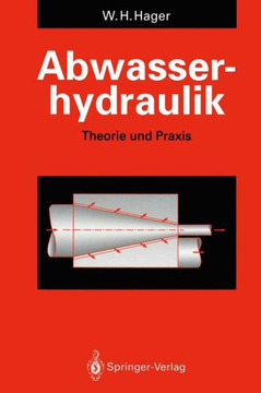 Abwasserhydraulik: Theorie Und PRAXIS