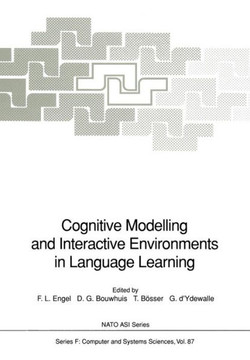 Cognitive Modelling and Interactive Environments in Language Learning