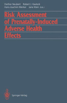 Risk Assessment of Prenatally-Induced Adverse Health Effects