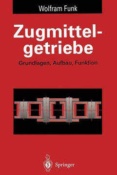 Zugmittelgetriebe: Grundlagen, Aufbau, Funktion Zugmittelgetriebe: Grundlagen, Aufbau, Funktion