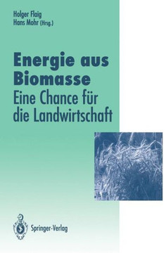 Energie Aus Biomasse: -- Eine Chance F?r Die Landwirtschaft