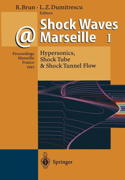 Shock Waves @ Marseille I: Hypersonics, Shock Tube & Shock Tunnel Flow