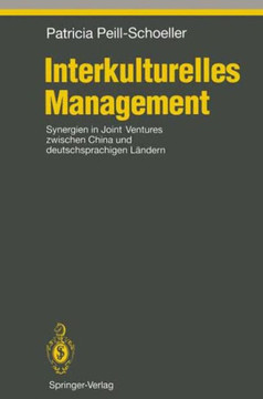 Interkulturelles Management: Synergien in Joint Ventures Zwischen China Und Deutschsprachigen L?ndern