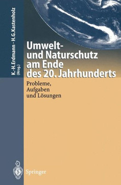 Umwelt-Und Naturschutz Am Ende Des 20. Jahrhunderts: Probleme, Aufgaben Und L?sungen