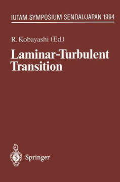 Laminar-Turbulent Transition: Iutam Symposium, Sendai/Japan, September 5 - 9, 1994