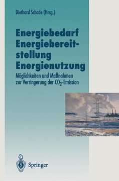 Energiebedarf Energiebereitstellung Energienutzung: M?glichkeiten Und Ma?nahmen Zur Verringerung Der Co2-Emission