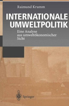 Internationale Umweltpolitik: Eine Analyse Aus Umwelt?konomischer Sicht