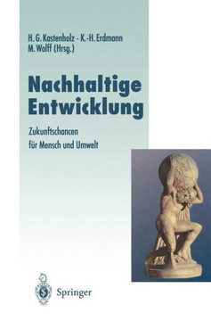 Nachhaltige Entwicklung: Zukunftschancen F?r Mensch Und Umwelt Nachhaltige Entwicklung: Zukunftschancen F?r Mensch Und Umwelt