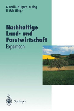 Nachhaltige Land- Und Forstwirtschaft: Expertisen