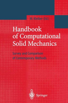 Handbook of Computational Solid Mechanics: Survey and Comparison of Contemporary Methods