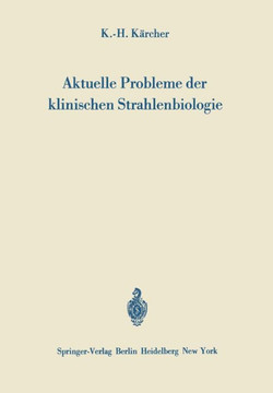 Aktuelle Probleme Der Klinischen Strahlenbiologie