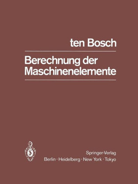 Berechnung Der Maschinenelemente Berechnung Der Maschinenelemente